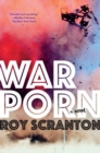 War Porn : A Novel - Book
