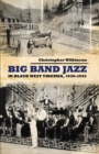 Big Band Jazz in Black West Virginia, 1930-1942 - eBook