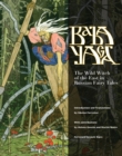 Baba Yaga : The Wild Witch of the East in Russian Fairy Tales - eBook
