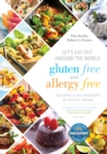 Let's Eat Out Around the World Gluten Free and Allergy Free : Eat Safely in Any Restaurant at Home or Abroad - eBook