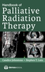 Handbook of Palliative Radiation Therapy - eBook