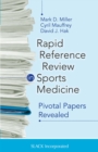 Rapid Reference Review in Sports Medicine : Pivotal Papers Revealed - Book