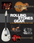 Rolling Stones Gear : All the Stones' Instruments from Stage to Studio - Book