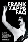 Frank Zappa FAQ : All That's Left to Know About the Father of Invention - eBook