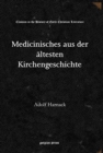 Medicinisches aus der  altesten Kirchengeschichte - Book