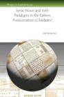 Syriac Noun and Verb Paradigms in the Eastern Pronunciation (Chaldean) - Book