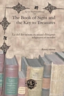 The Book of Signs and the Key to Treasures : La clef des tresors ou recueil d'enigmes religieuses et morales - Book