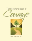 The Mourner's Book of Courage : 30 Days of Encouragement - Book