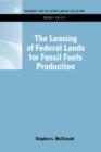 The Leasing of Federal Lands for Fossil Fuels Production - Book