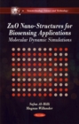 ZnO Nano-Structures for Biosensing Applications : Molecular Dynamic Simulations - Book