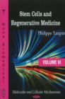 Stem Cells & Regenerative Medicine : Volume VI - Molecular & Cellular Mechanisms - Book