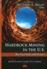 Hardrock Mining in the U.S. : Background & Issues - Book