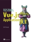 Testing Vue.js Applications - Book