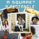 A Square? A Rectangle! - eBook
