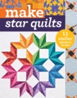 Make Star Quilts : 11 Stellar Projects to Sew - eBook