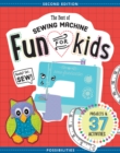 The Best of Sewing Machine Fun for Kids : Projects & 37 Activities - Book