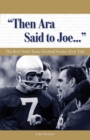 "Then Ara Said to Joe. . ." : The Best Notre Dame Football Stories Ever Told - eBook