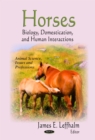 Horses : Biology, Domestication, and Human Interactions - eBook