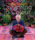 Kaffe Fassett Dreaming in Colour : An Autobiography - Book