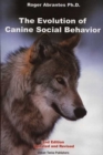 EVOLUTION OF CANINE SOCIAL BEHAVIOR, 2ND EDITION - eBook