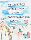 The Terrible Space Taco that Terrorized Texas - eBook