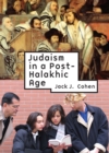 Judaism in a Post-Halakhic Age - eBook