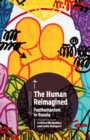 The Human Reimagined : Posthumanism in Russia - Book
