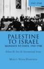 Palestine to Israel: Mandate to State, 1945-1948 (Volume II) : Into the International Arena, 1947-1948 - Book