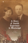 A Story of Jewish Experience in Mississippi - Book