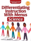 Differentiating Instruction With Menus : Science (Grades 3-5) - Book