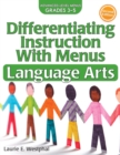 Differentiating Instruction With Menus : Language Arts (Grades 3-5) - Book