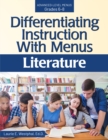 Differentiating Instruction With Menus : Literature (Grades 6-8) - Book