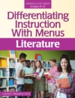Differentiating Instruction With Menus : Literature (Grades 9-12) - Book