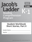 Jacob's Ladder Reading Comprehension Program : Grades K-1, Student Workbooks, Short Stories, Part II (Set of 5) - Book