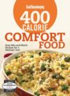 Good Housekeeping 400 Calorie Comfort Food : Easy Mix-and-Match Recipes for a Skinnier You! - Book