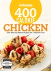 Good Housekeeping 400 Calorie Chicken : Easy Mix-and-Match Recipes for a Skinnier You! - eBook