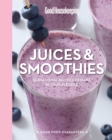 Good Housekeeping Juices & Smoothies : Sensational Recipes to Make in Your Blender - eBook