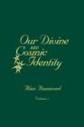 Our Divine and Cosmic Identity, Volume 2 - eBook