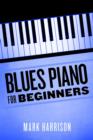 Blues Piano For Beginners - eBook