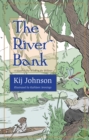 The River Bank : A sequel to Kenneth Grahame's The Wind in the Willows - eBook