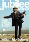 Jubilee Hitchhiker : The Life and Times of Richard Brautigan - Book
