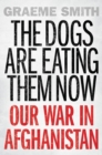 Dogs are Eating Them Now - eBook