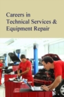 Careers in Technical Services & Equipment Repair - Book