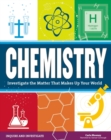 Chemistry : Investigate the Matter That Makes Up Your World - Book