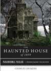Haunted House of 1859 : Paranormal Parlor, A Weiser Books Collection - eBook