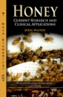 Honey : Current Research & Clinical Applications - Book