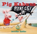 Pig Kahuna Pirates! - Book