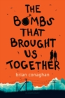 The Bombs That Brought Us Together : WINNER OF THE COSTA CHILDREN'S BOOK AWARD 2016 - eBook
