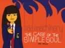 Bad Machinery Volume 3: The Case of the Simple Soul - Book
