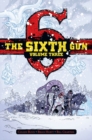 The Sixth Gun Deluxe Edition Volume 3 - Book